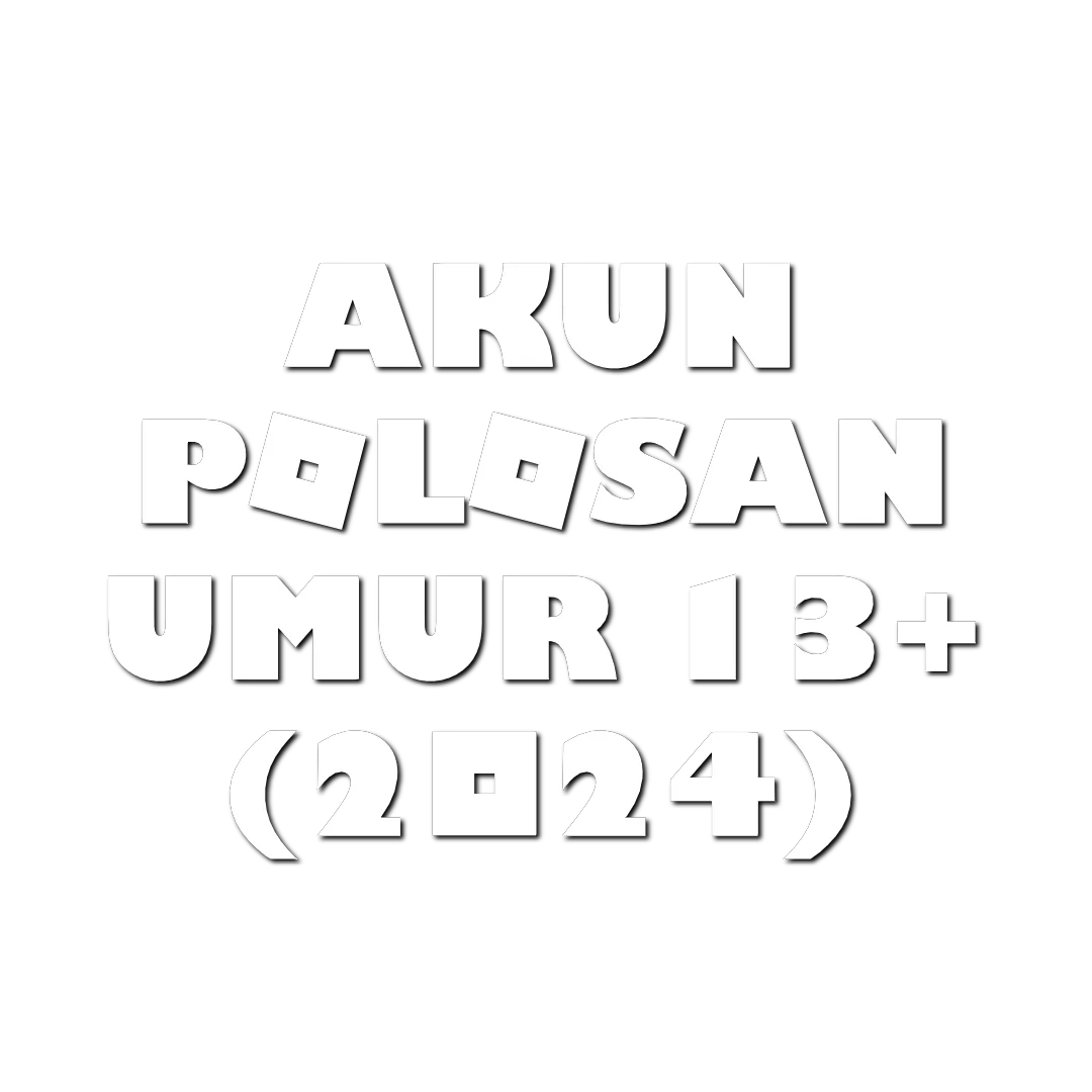 Akun Polosan 13+ (2024)