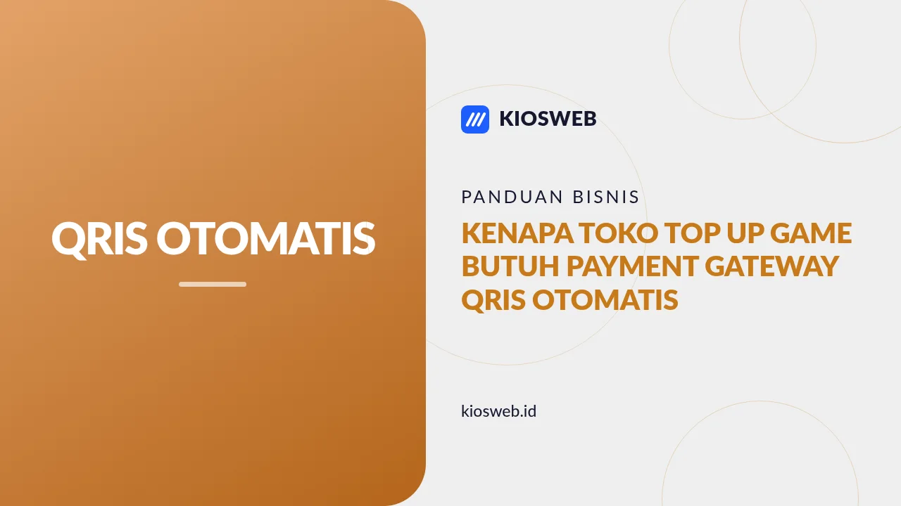 Kenapa Toko Top Up Game Butuh Payment Gateway QRIS Otomatis