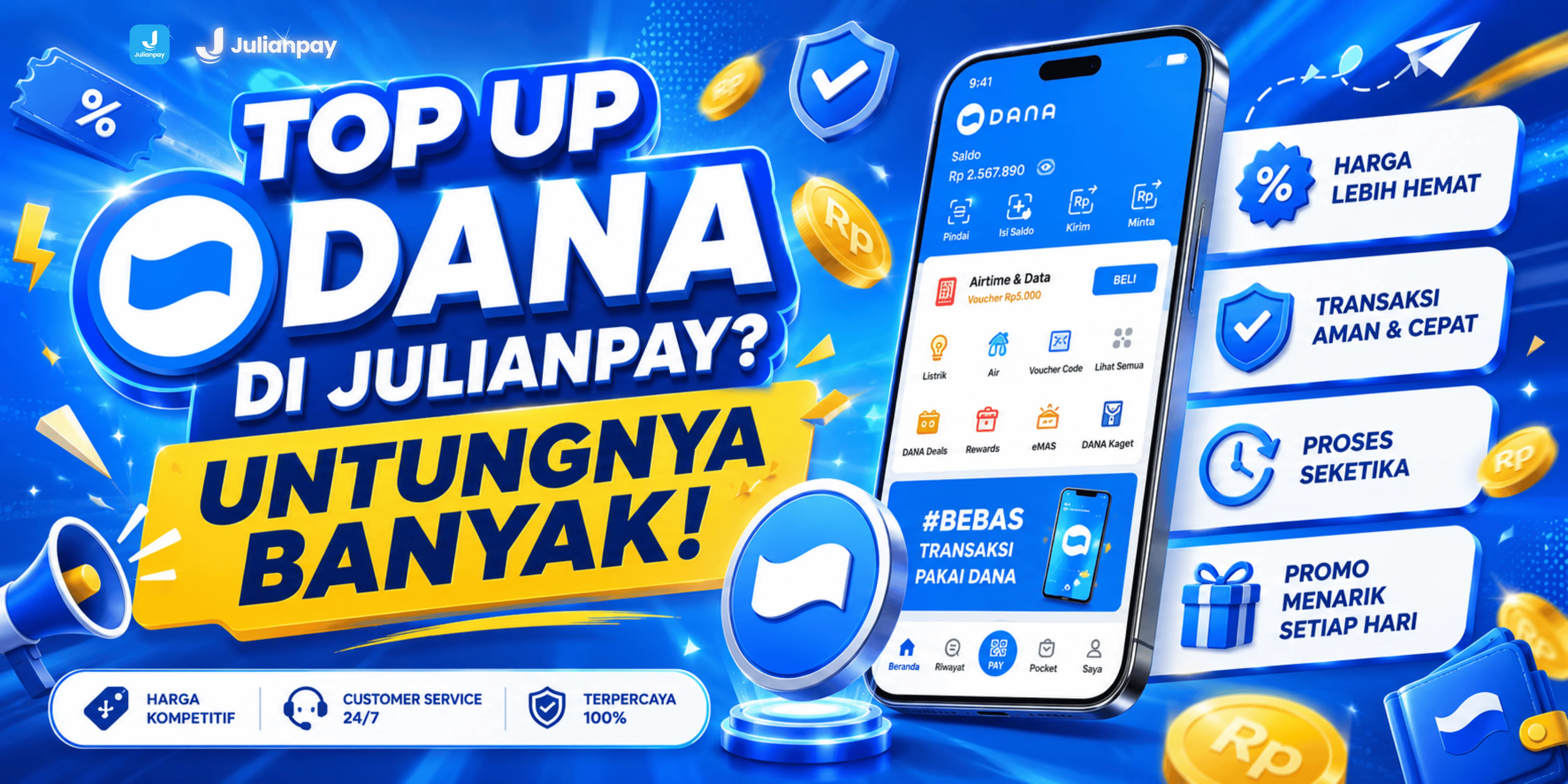 7 Keuntungan Top Up DANA di JulianPay yang Wajib Kamu Tahu