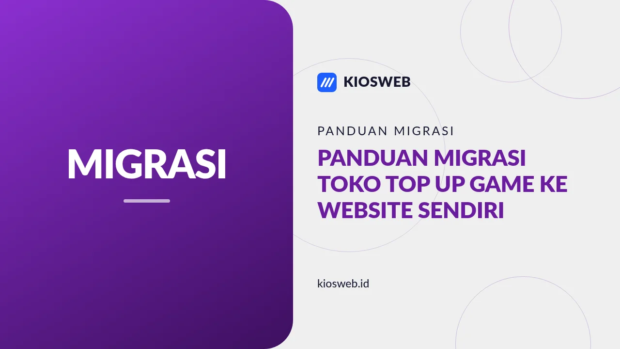 Panduan Migrasi Toko Top Up Game ke Website Sendiri