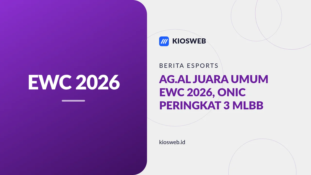 AG.AL Juara Umum EWC 2026, ONIC Peringkat 3 MLBB