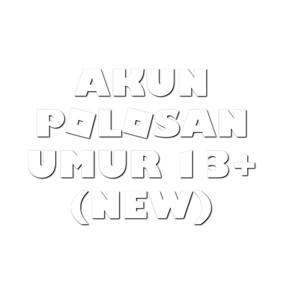 Akun Polosan 13+ (NEW)